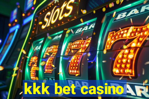 kkk bet casino